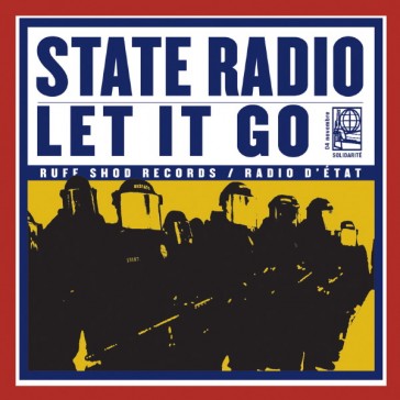 State Radio - Let it Go