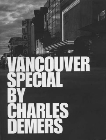 Vancouver Special by Charles Demers - Arsenal Pulp Press, 2009