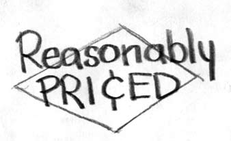 Reasonably priced Reasonably priced