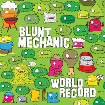 Blunt Mechanic - World Record Blunt Mechanic - World Record