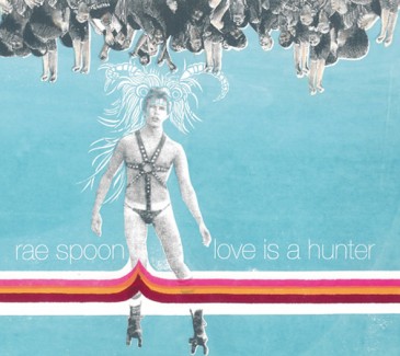 Rae Spoon - Love is a Hunter Rae Spoon - Love is a Hunter