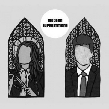 Modern Superstitions - All These Things We’ve Been Told Modern Superstitions - All These Things We’ve Been Told