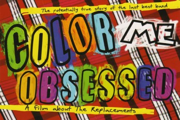 <em>Color Me Obsessed</em>, a film by Gorman Bechard