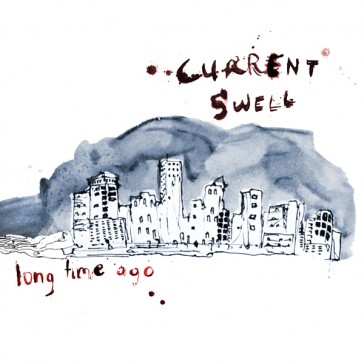 Current Swell - Long Time Ago_cover