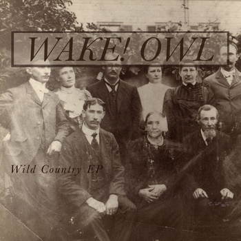 Wake Owl - Wild Country EP