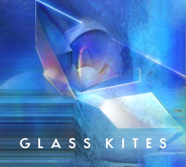 Glass Kites - Glass Kites