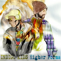 Indigo Kids - Higher Forms Indigo Kids - Higher Forms