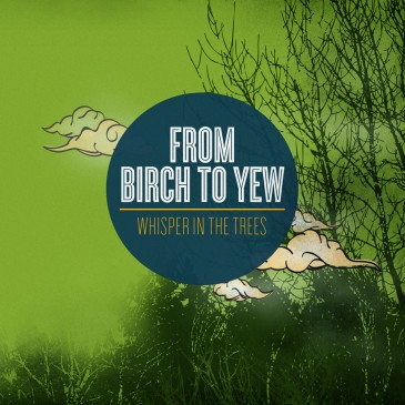 From Birch to Yew - Whisper in the Trees