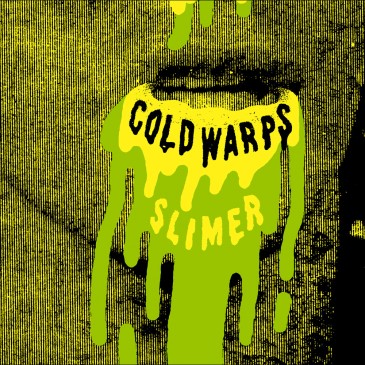 Cold Warps - Slimer Cold Warps - Slimer