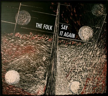 The Folk - Say It Again The Folk - Say It Again
