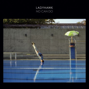 Ladyhawk - No Can Do Ladyhawk - No Can Do