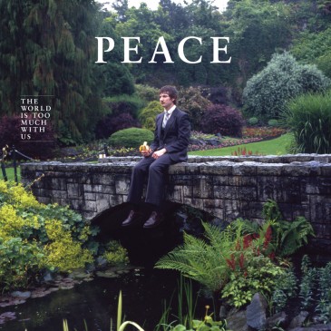 Peace - The World Is Too Much With Us Peace - The World Is Too Much With Us