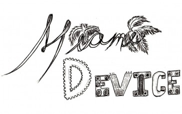 Miami Device - lettering by Kim Pringle