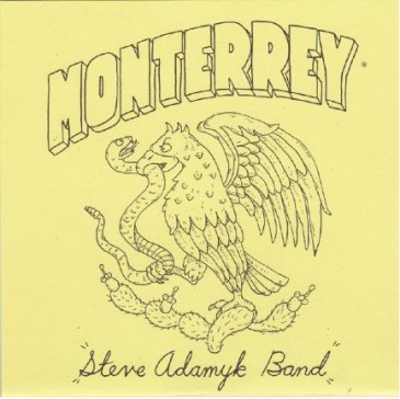 Steve Adamyk Band - Monterrey