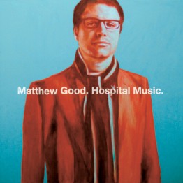 Hospital Music (Matthew Good)