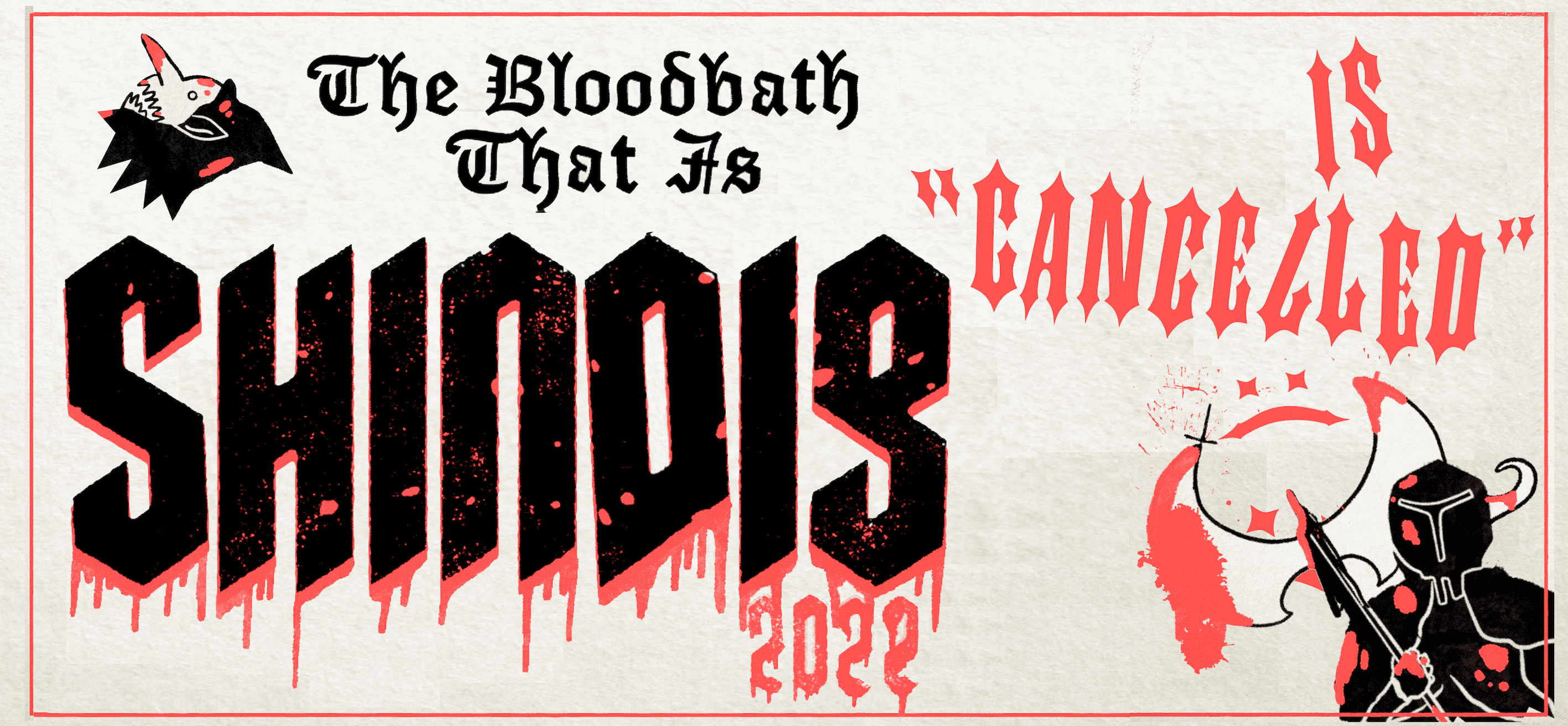 the bloodbath that is shindig 2022 is "cancelled"